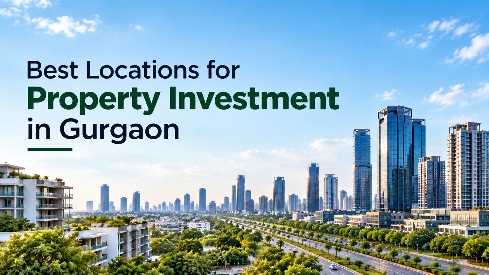 Best Locations for Property Investment in Gurgaon